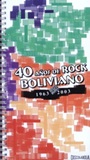 40 YEARS OF BOLIVIAN ROCK - 1963 al 2003