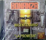 Bonanza   La Promesa   - Bicentenario de La Paz