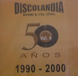 Discolandia 50 Aos 1990 - 2000 Vol.4