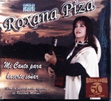 Roxana Piza   Mi canto para hacerte soar