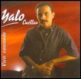 Yalo Cuellar -Vivir cantando