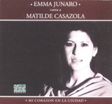 Emma Junaro - canta a Matilde Casazola - Mi corazn en la ciudad