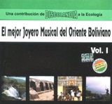 El mejor joyero musical del Oriente Boliviano Vol.I