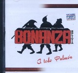 CD - BONANZA - A TODO PULMON