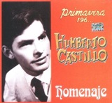 HUMBERTO CASTILLO - Primavera 196...<br>HOMENAJE