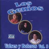 LOS GENIOS - Valses y Boleros Vol. 3 
