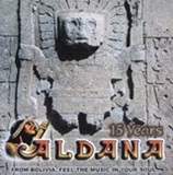 ALDANA - FROM BOLIVIA FEEL THE MUSIC IN YOUR SOUL ALDANA - 15 Years