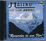 MALLKU DE LOS ANDES - Recuerdo de una Flor