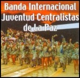 Banda Internacional Juventud Centralistas de La Paz