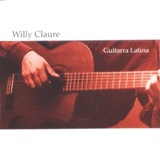 WILLY CLAURE - Guitarra Latina