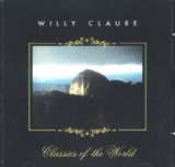 WILLY CLAURE - Classic of the World