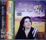 Enriqueta Ulloa    La ltima de Orlando Rojas   - 30 Aos de Canto