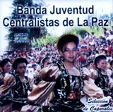 Banda Juventud Centralista de La Paz ''Seleccin de Caporales''