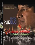 Documentary  Making off the movie "Evo Pueblo"