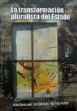 La transformacin pluralista del Estado - Alvaro Garca Linera