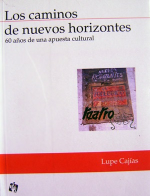 Los Caminos De Nuevos Horizontes Lupe Cajias Culture Bolivia