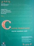 CANTOS CHIQUITANOS<br>Indgenas y Cultura Musical de las Reducciones Jesuticas<br>VOL.2