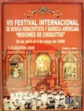 VII Festival Internacional   Misiones de Chiquitos   - Coleccin 2008 + DVD