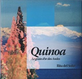 Quinoa: le grain d'or des Andes- Rita del Solar (French)