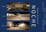 Noche : night photos - Hans Grevers