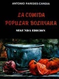 La Comida Popular Boliviana - Antonio Paredes Candia
