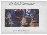 El desfile fantstico - Javier Plaza