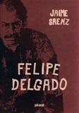 Felipe Delgado - Jaime Saenz