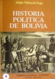 Historia Poltica de Bolivia Tomo 1 - Alipio Valencia Vega