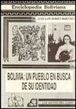 Bolivia: Un Pueblo en Busca de su Identidad - Autor: Jose Luis Gomez Martinez