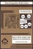 Diccionario de Bolivianismos - Autor: Dora Gomez de Fernandez