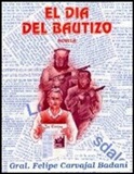 El Dia del Bautizo - From Felipe Carvajal Badani