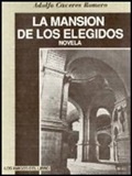 La Mansion de los Elegidos - From  Adolfo Caceres Romero