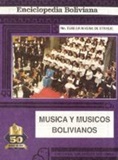 Musica y Musicos Bolivianos - From Ma. Teresa Rivera de Stahlie