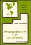 Narcoticos en Bolivia y los Estados Unidos - From Jack M. Weathe