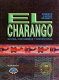 El Charango: su vida, costumbres y desventuras