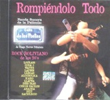 Rock Boliviano de los 90's - Rompindolo Todo