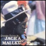 Jacha Mallku - Grandes xitos