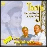 ロス・アンダルセス「Los Andaluces - Tarija tierra linda y querida」